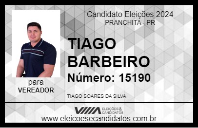 Candidato TIAGO BARBEIRO 2024 - PRANCHITA - Eleições