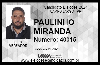 Candidato PAULINHO MIRANDA 2024 - CAMPO LARGO - Eleições