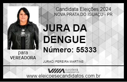 Candidato JURA DA DENGUE 2024 - NOVA PRATA DO IGUAÇU - Eleições