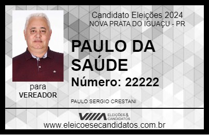 Candidato PAULO DA SAÚDE 2024 - NOVA PRATA DO IGUAÇU - Eleições