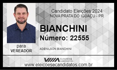 Candidato BIANCHINI 2024 - NOVA PRATA DO IGUAÇU - Eleições