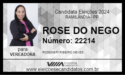 Candidato ROSE DO NEGO 2024 - RAMILÂNDIA - Eleições