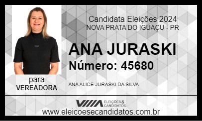 Candidato ANA JURASKI 2024 - NOVA PRATA DO IGUAÇU - Eleições