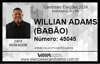 Candidato WILLIAN ADAMS (BABÃO) 2024 - PARANAGUÁ - Eleições