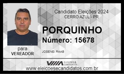 Candidato PORQUINHO 2024 - CERRO AZUL - Eleições