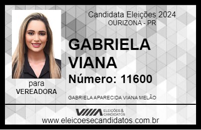 Candidato GABRIELA VIANA 2024 - OURIZONA - Eleições