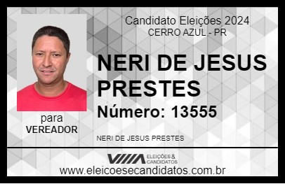 Candidato NERI DE JESUS PRESTES 2024 - CERRO AZUL - Eleições