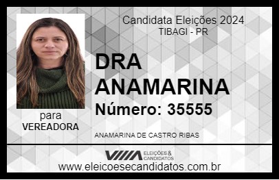 Candidato DRA ANAMARINA 2024 - TIBAGI - Eleições