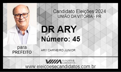 Candidato DR ARY 2024 - UNIÃO DA VITÓRIA - Eleições