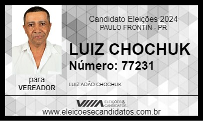 Candidato LUIZ CHOCHUK 2024 - PAULO FRONTIN - Eleições