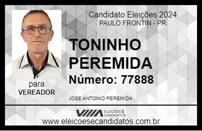 Candidato TONINHO PEREMIDA 2024 - PAULO FRONTIN - Eleições