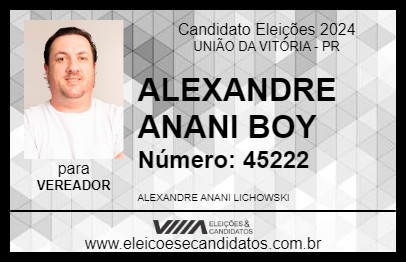 Candidato ALEXANDRE ANANI BOY 2024 - UNIÃO DA VITÓRIA - Eleições