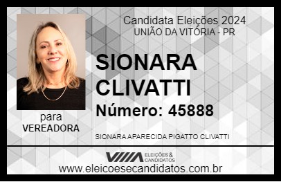 Candidato SIONARA CLIVATTI 2024 - UNIÃO DA VITÓRIA - Eleições