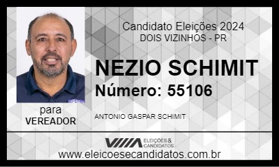 Candidato NEZIO SCHIMIT 2024 - DOIS VIZINHOS - Eleições