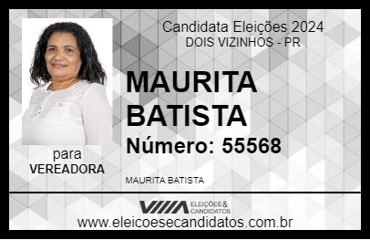 Candidato MAURITA BATISTA 2024 - DOIS VIZINHOS - Eleições