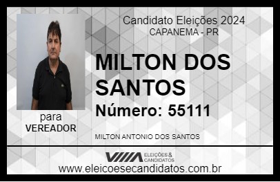 Candidato MILTON DOS SANTOS 2024 - CAPANEMA - Eleições