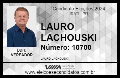 Candidato LAURO LACHOUSKI 2024 - IRATI - Eleições