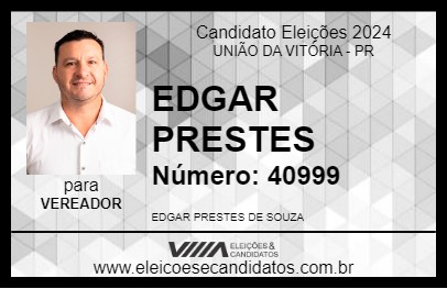 Candidato EDGAR PRESTES 2024 - UNIÃO DA VITÓRIA - Eleições