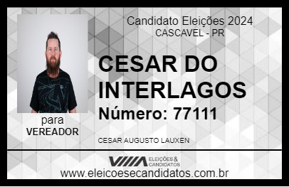 Candidato CESAR DO INTERLAGOS 2024 - CASCAVEL - Eleições