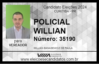 Candidato POLICIAL WILLIAN 2024 - CURITIBA - Eleições