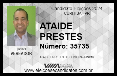 Candidato ATAIDE PRESTES 2024 - CURITIBA - Eleições