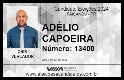 Candidato ADÉLIO CAPOEIRA 2024 - PAIÇANDU - Eleições