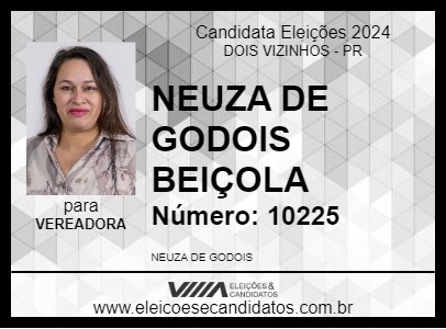 Candidato NEUZA DE GODOIS BEIÇOLA 2024 - DOIS VIZINHOS - Eleições