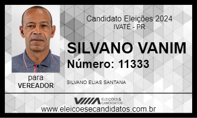 Candidato SILVANO VANIM 2024 - IVATÉ - Eleições