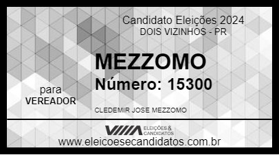 Candidato MEZZOMO 2024 - DOIS VIZINHOS - Eleições