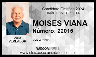 Candidato MOISES VIANA 2024 - UNIÃO DA VITÓRIA - Eleições