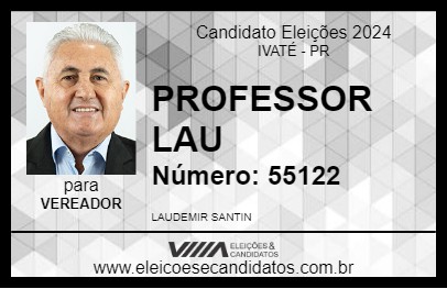 Candidato PROFESSOR LAU 2024 - IVATÉ - Eleições