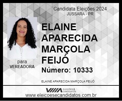 Candidato ELAINE APARECIDA MARÇOLA FEIJÓ 2024 - JUSSARA - Eleições