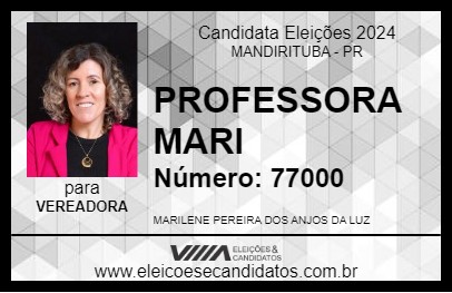 Candidato PROFESSORA MARI 2024 - MANDIRITUBA - Eleições