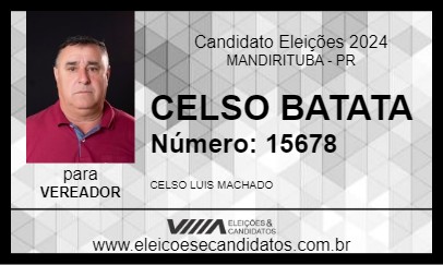 Candidato CELSO BATATA 2024 - MANDIRITUBA - Eleições