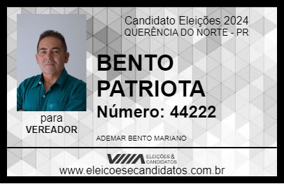 Candidato BENTO PATRIOTA 2024 - QUERÊNCIA DO NORTE - Eleições