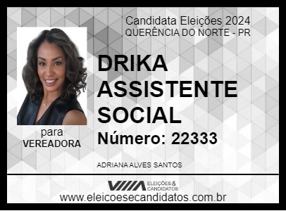 Candidato DRIKA ASSISTENTE SOCIAL 2024 - QUERÊNCIA DO NORTE - Eleições