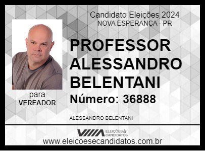 Candidato PROFESSOR ALESSANDRO BELENTANI 2024 - NOVA ESPERANÇA - Eleições