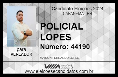 Candidato POLICIAL LOPES 2024 - CAPANEMA - Eleições