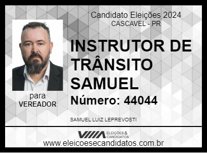 Candidato INSTRUTOR DE TRÂNSITO SAMUEL 2024 - CASCAVEL - Eleições