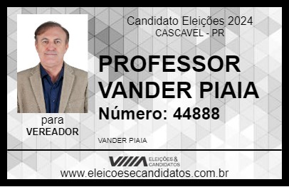 Candidato PROFESSOR VANDER PIAIA 2024 - CASCAVEL - Eleições