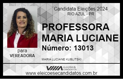 Candidato PROFESSORA MARIA LUCIANE 2024 - RIO AZUL - Eleições