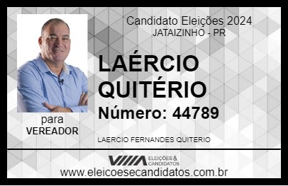 Candidato LAÉRCIO QUITÉRIO 2024 - JATAIZINHO - Eleições