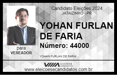 Candidato YOHAN FURLAN DE FARIA 2024 - JATAIZINHO - Eleições