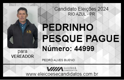 Candidato PEDRINHO PESQUE PAGUE 2024 - RIO AZUL - Eleições