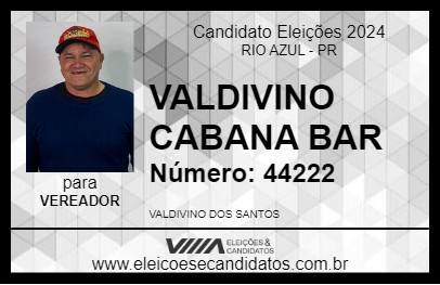 Candidato VALDIVINO CABANA BAR 2024 - RIO AZUL - Eleições