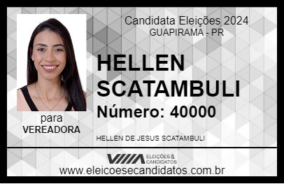 Candidato HELLEN SCATAMBULI 2024 - GUAPIRAMA - Eleições