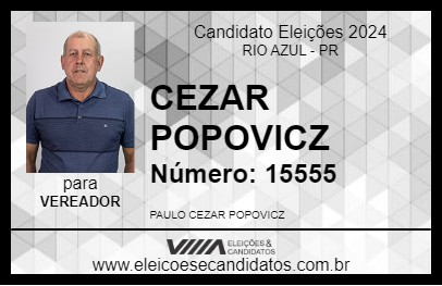 Candidato CEZAR POPOVICZ 2024 - RIO AZUL - Eleições