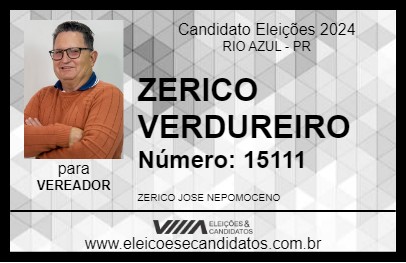 Candidato ZERICO VERDUREIRO 2024 - RIO AZUL - Eleições