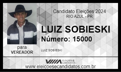 Candidato LUIZ SOBIESKI 2024 - RIO AZUL - Eleições