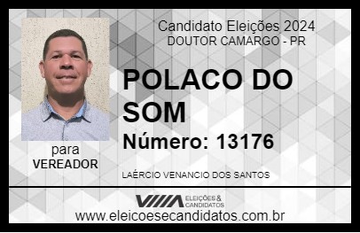 Candidato POLACO DO SOM 2024 - DOUTOR CAMARGO - Eleições